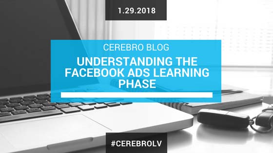 Understanding The Facebook Ads Learning Phase