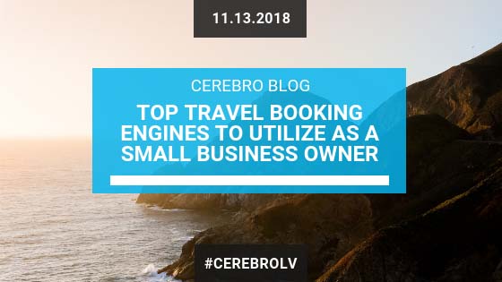 Top Travel Booking Engines to Utilize as a Small Business Owner
